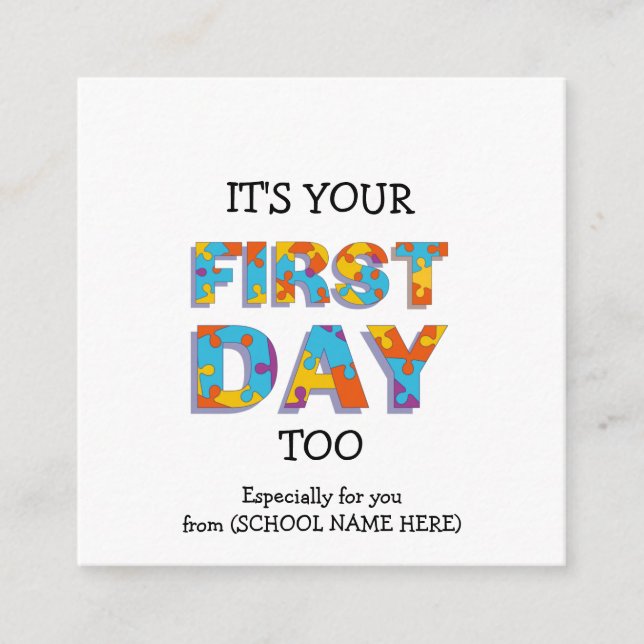 IT'S YOUR FIRST DAY TOO Teacher to Parent Enclosure Card (Front)