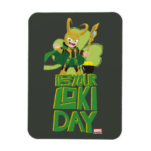 It's Your Loki Day Magnet