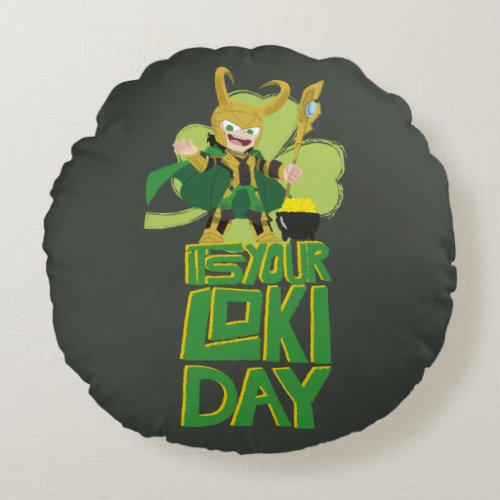 Its Your Loki Day Round Pillow