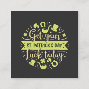 It's your Lucky Day, St. Patrick's Day Essential  Square Business Card