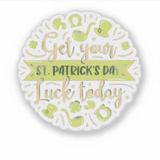 It's your Lucky Day, St. Patrick's Day Essential  Sticker
