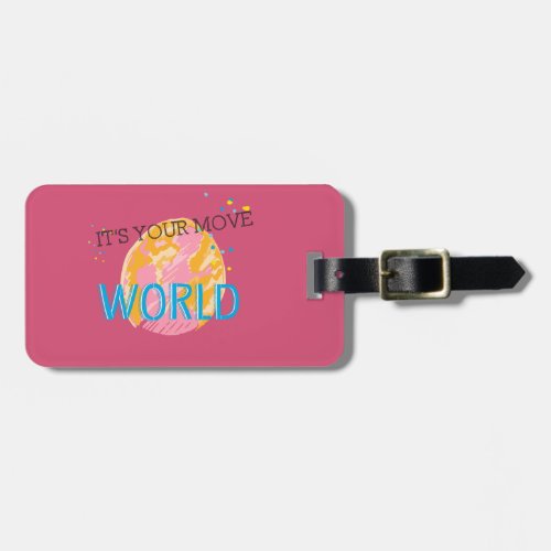 Its Your Move World Luggage Tag