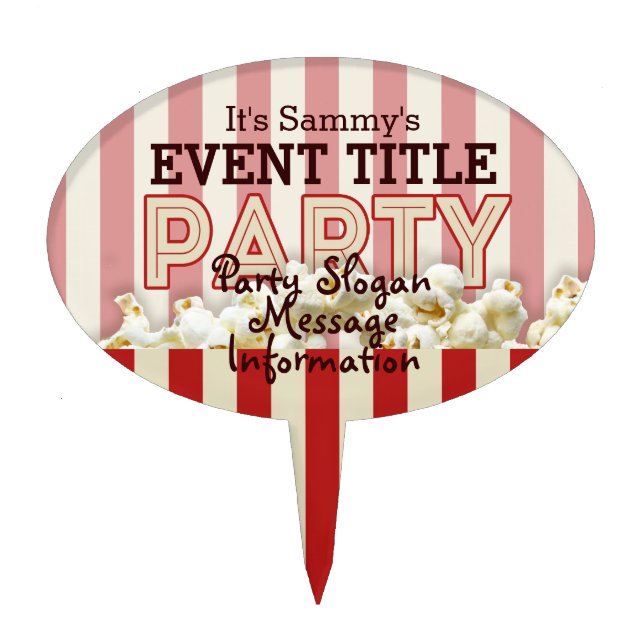 It's Your Personalized Party Supply. Cake Topper (Front)