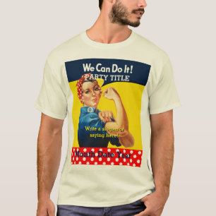 It's Your Rosie Party Tee Personalize it