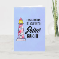 It's Your Time to Shine Bright Congratulations