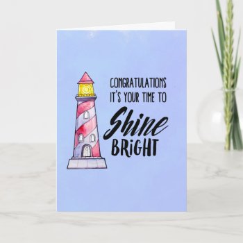 It's Your Time To Shine Bright Congratulations Card by Mirribug at Zazzle