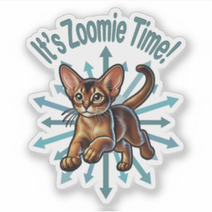 It's Zoomie Time Abyssinian Cat Sticker