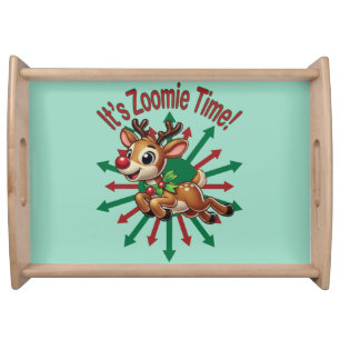 "It's Zoomie Time! Christmas Reindeer Serving Tray