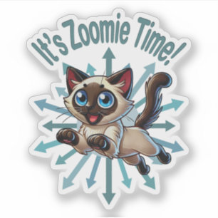 It's Zoomie Time Siamese Cat Sticker