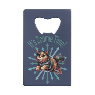 It's Zoomie Time Tortoise Shell Cat Credit Card Bottle Opener