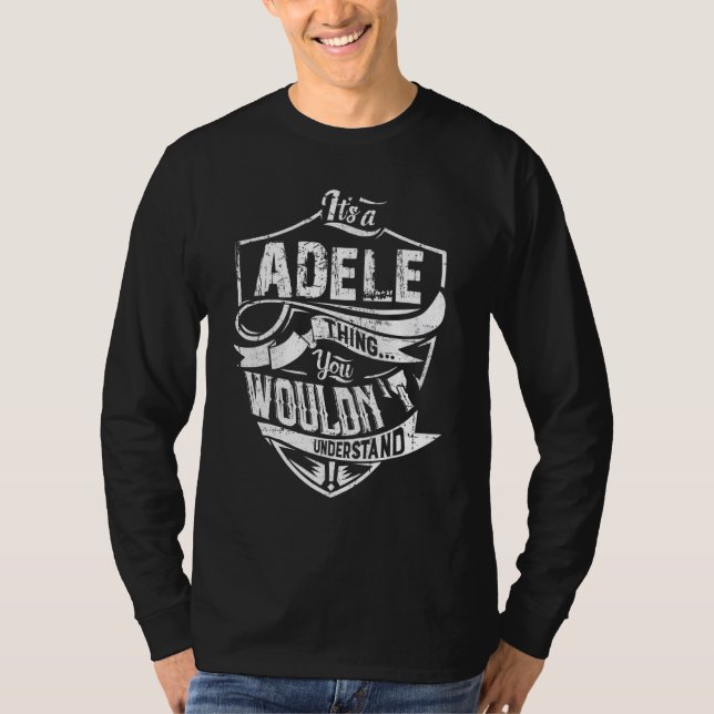 Itu2019s A Adele Thing You Wouldn't Understand T-Shirt (Front)