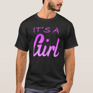 Itu2019s A Girl White Black Baby Shower Girl Child T-Shirt