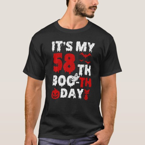 Itu2019s My 58th Boo Th Day Scary 58th Birthday Ha T_Shirt