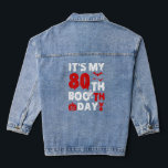 Itu2019s My 80th Boo Th Day Scary 80th Birthday Ha Denim Jacket<br><div class="desc">Itu2019s My 80th Boo Th Day Scary 80th Birthday Halloween.</div>
