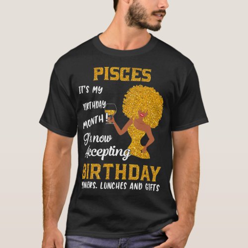 Itu2019s My Birthday  Black Women Pisces Zodiac Gi T_Shirt
