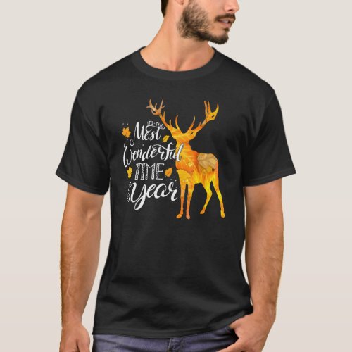 Itu2019s The Most Wonderful Time Of The Year Deer  T_Shirt