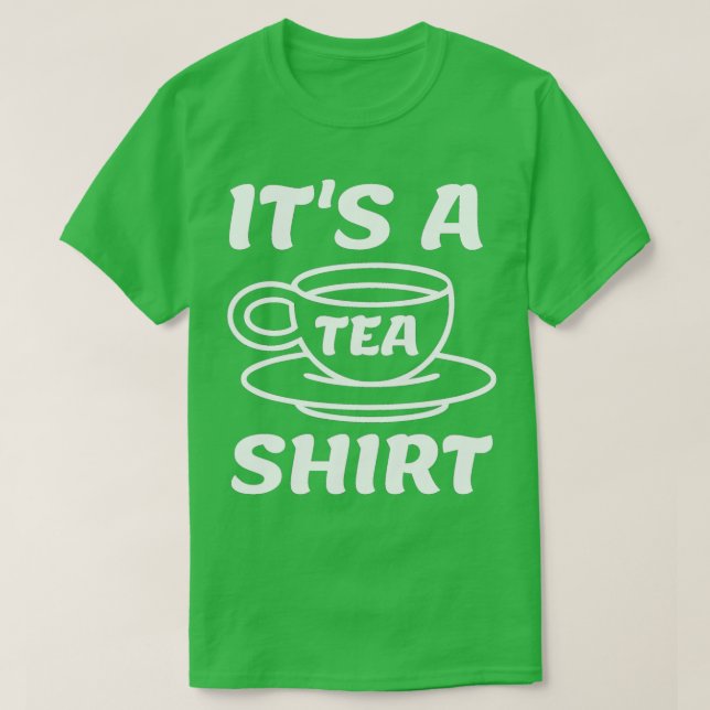 Itx27s A Tea Shirt 46 (Design Front)