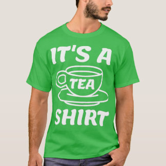 Itx27s A Tea Shirt 46