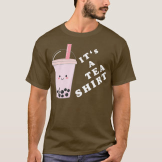 Itx27s A Tea Shirt Bubbletea Lover Gifts 1