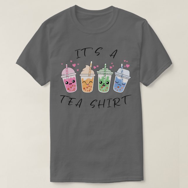 Itx27s A Tea Shirt Bubbletea Lover Gifts 5 (Design Front)