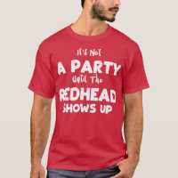 Itx27s Not A Party Until The Redhead Shows Up Hair