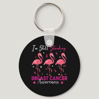Iu2019m Still Stand Breast Cancer Awareness Three  Keychain
