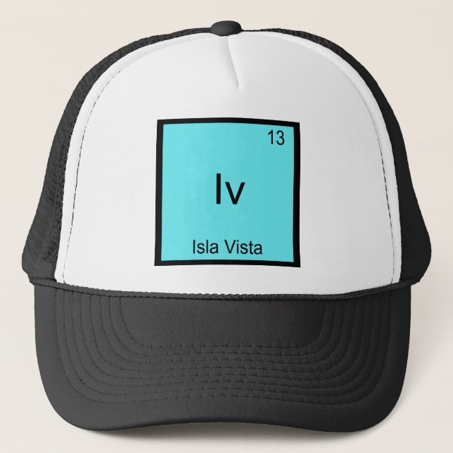 Iv - Isla Vista Funny Chemistry Element Symbol Tee Trucker Hat (Front)