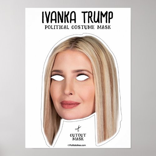 Ivanka Trump Costume Mask Poster