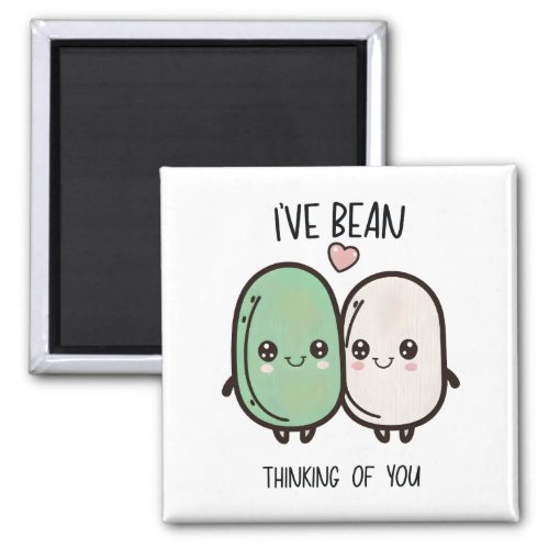 Ive Bean Thinking of You Valentines Day Food Pun Magnet