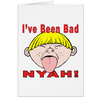 I've Been Bad (Boy) Cards