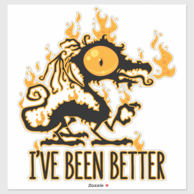 I've Been Better Scorched Crispy Dragon Sticker (Sheet)