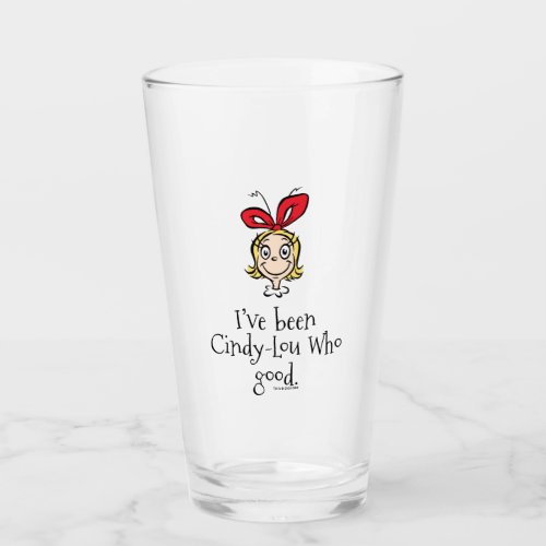 Ive Been Cindy_Lou Who Good Glass