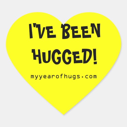 I VE BEEN HUGGED Stickers Zazzle