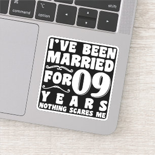 I've Been Married For 09 Years Wedding Party Funny Sticker