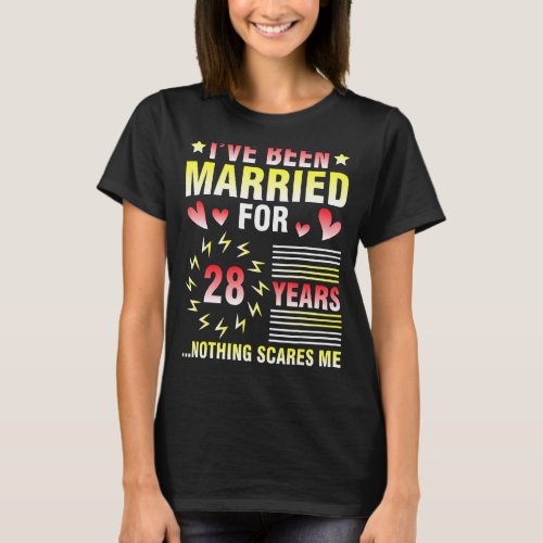 Ive Been Married For 28 Years Anniversary Nothing T_Shirt