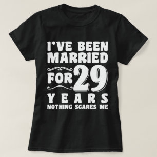 I've Been Married For 29 Years Wedding Party Funny T-Shirt