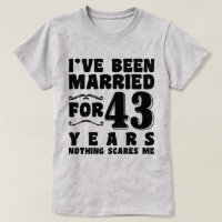 I've Been Married For 43 Years Matching Couple