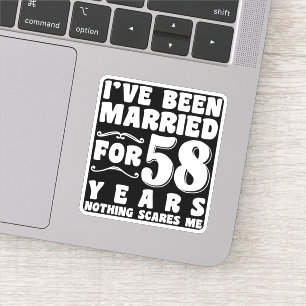 I've Been Married For 58 Years Birthday Present Sticker