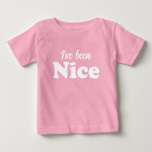 I've been Nice white funny cute Christmas Baby T-Shirt (Front)