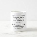 I&#39;ve Been On A Constant Diet For The Last Two D... Coffee Mug at Zazzle