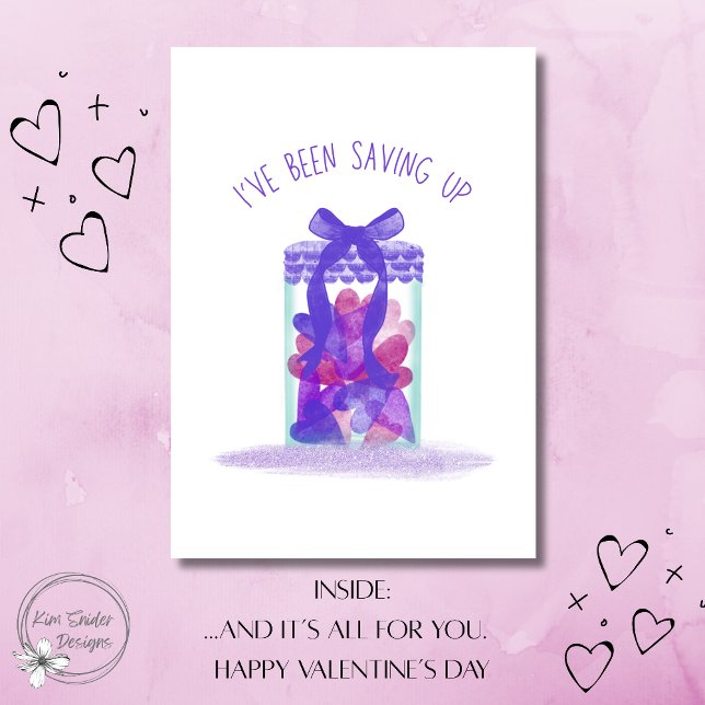 "I've been saving up" Jar of Love Valentine's Day Card (Creator Uploaded)