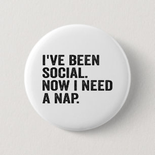 I've Been Social Now I Need a Nap Autism Adhd Button