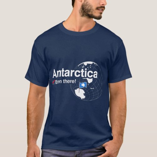 Ive Been There Flag of Antarctica T_Shirt