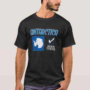I've Been There Map Flag of Antarctica South Pole T-Shirt