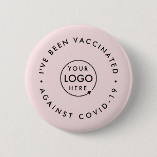 I've been Vaccinated Business Logo Pink Covid 19 Button