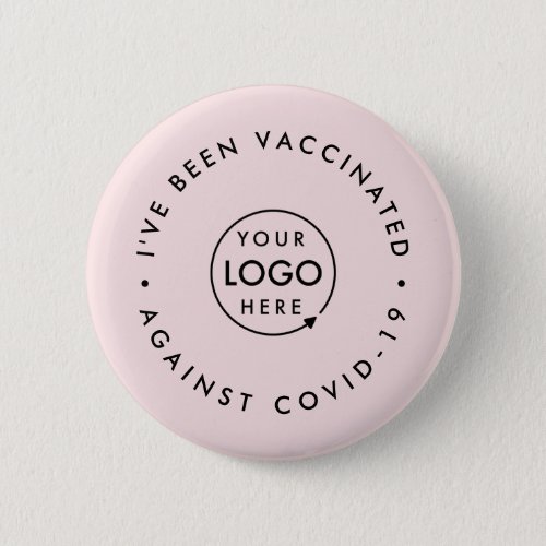 Ive been Vaccinated  Business Logo Pink Covid 19 Button