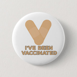 I've Been Vaccinated Button