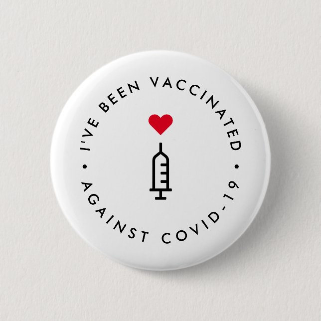 I've been Vaccinated | Covid-19 Heart Needle Button (Front)