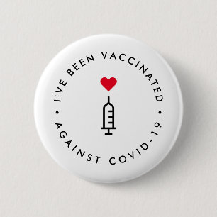 I've been Vaccinated   Covid-19 Heart Needle Button