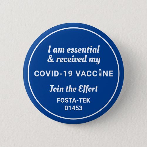 Ive Been Vaccinated Covid Shot Custom Text blue Button